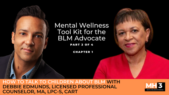 Chapter 1 | How to Talk to Children About BLM with Debbie Edmunds, Licensed Professional Counselor, MA, LPC-S, CART